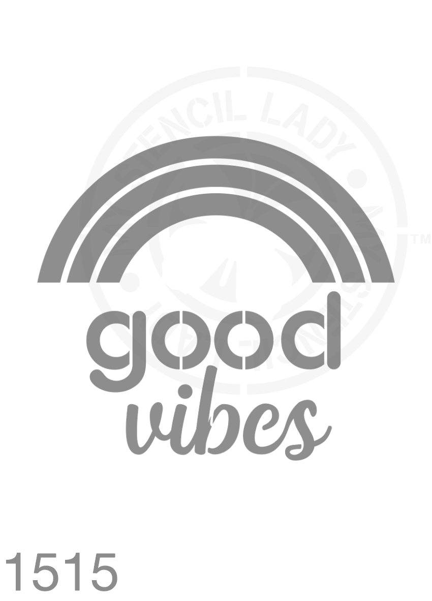 Good Vibes Stencil 1515